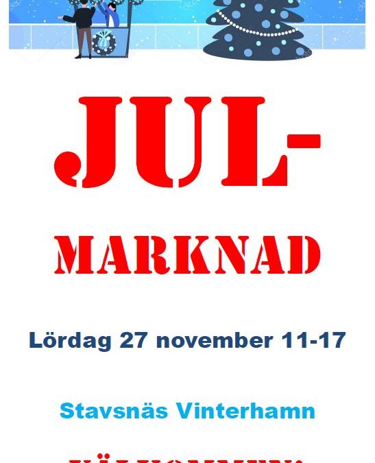 Julmarknader i Stavsnäs: på Skärgårdsmuséet kl 11-15 och i Vinterhamn kl 11-17.